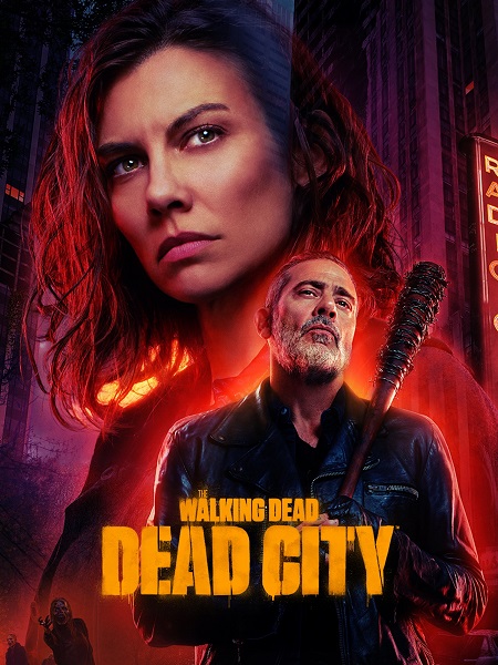 مسلسل The Walking Dead Dead City الموسم الثاني مترجم كامل